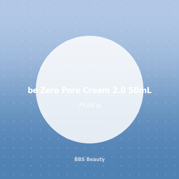 be Zero Pore Cream 2.0 50mL