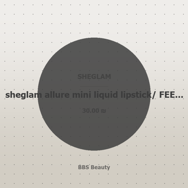 sheglam allure mini liquid lipstick/ FEEL REEL