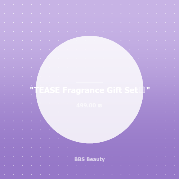 TEASE Fragrance Gift Set