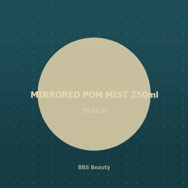MIRRORED POM MIST 250ml
