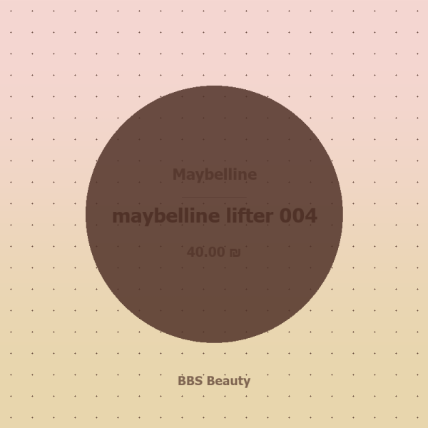 maybelline lifter 004