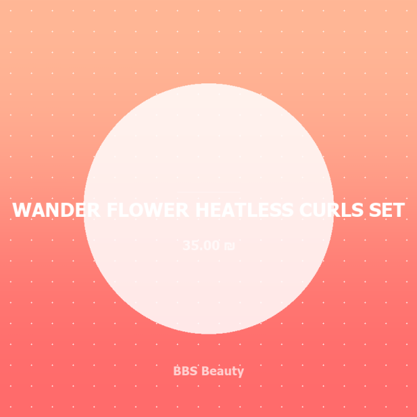 WANDER FLOWER HEATLESS CURLS SET