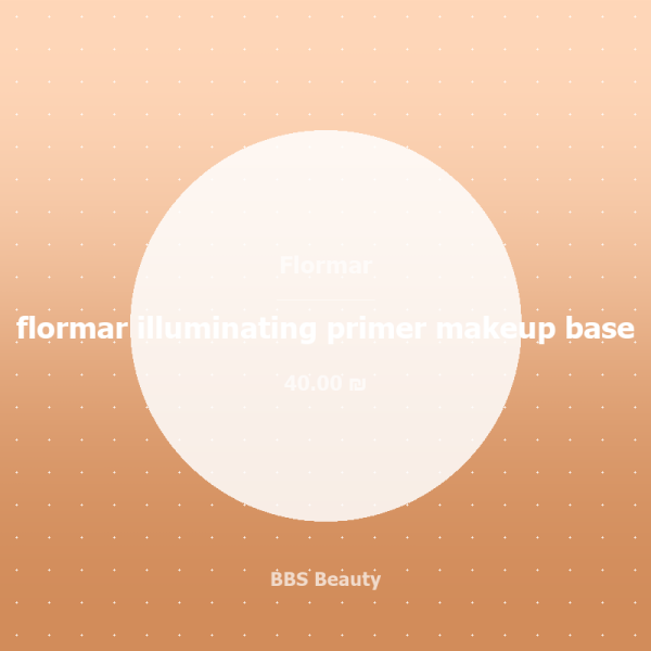 flormar illuminating primer makeup base