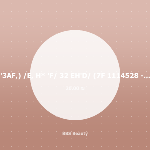 '3AF,) /E, H* 'F/ 32 EH'D/ (7F 1114528 -77802147141