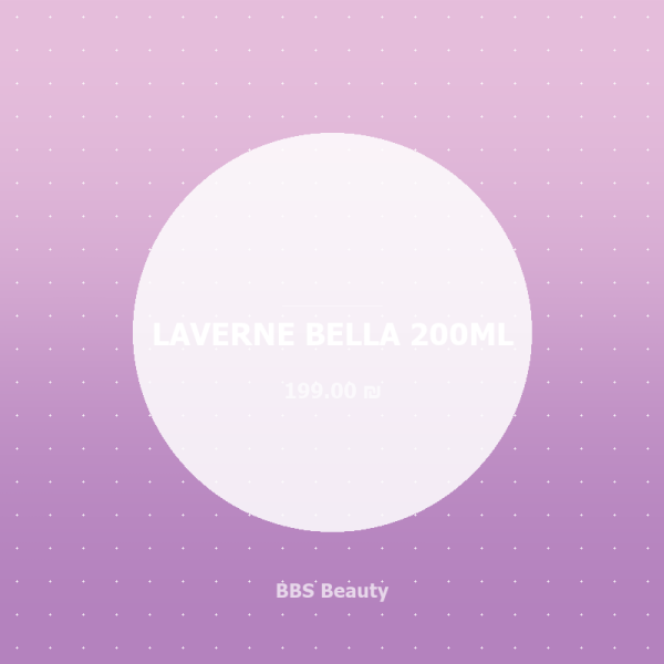 LAVERNE BELLA 200ML