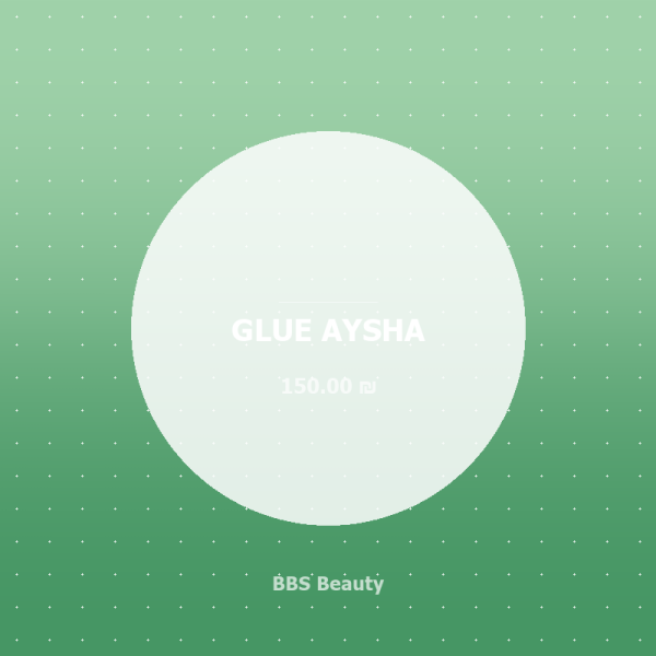 GLUE AYSHA