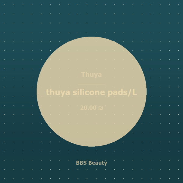 thuya silicone pads/L